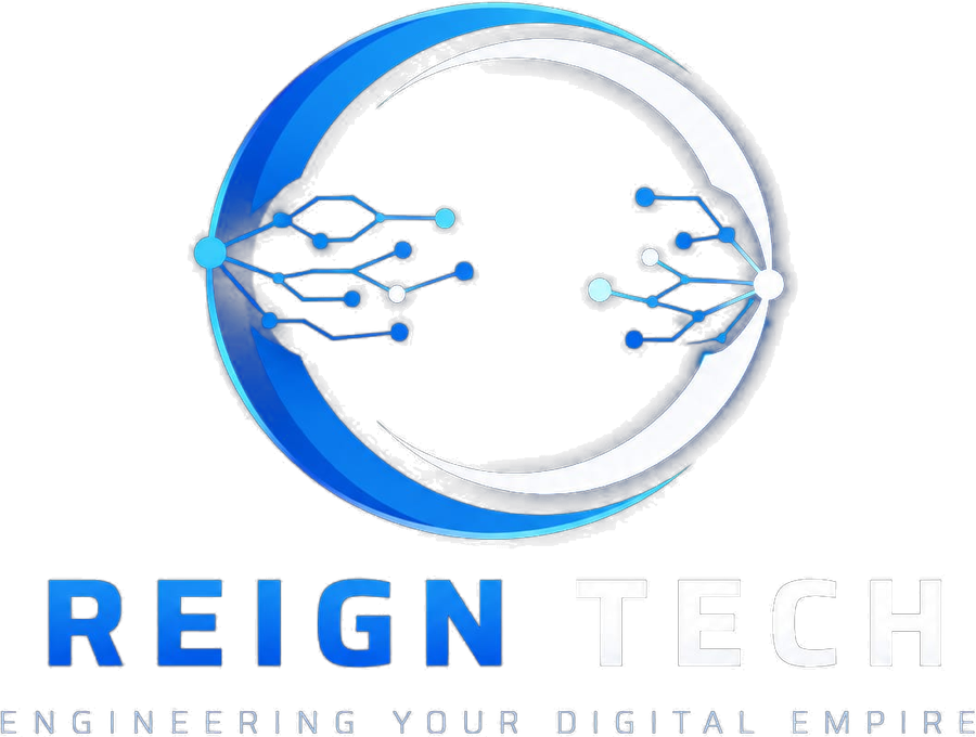 Reign Tech — engineering your digital empire